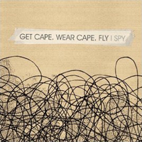 Get Cape. Wear Cape. Fly - I Spy (Single)