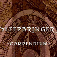 Sleepbringer - Compendium