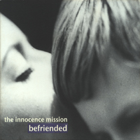 Innocence Mission - Befriended