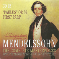 Felix Bartholdy Mendelssohn - Mendelssohn - The Complete Masterpieces (CD 12): Oratorio 'Paulus', Op. 36 - Part I