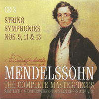 Felix Bartholdy Mendelssohn - Mendelssohn - The Complete Masterpieces (CD 3): Symphonies For String