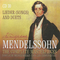 Felix Bartholdy Mendelssohn - Mendelssohn - The Complete Masterpieces (CD 30): Songs and Duets