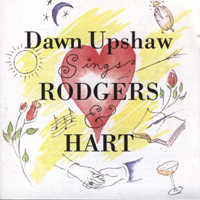 Dawn Upshaw - Dawn Upshaw Sings Rodgers & Hart