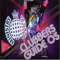 Ministry Of Sound (CD series) - Clubber`s Guide To 2005