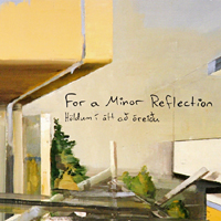 For A Minor Reflection - Holdum I Att Ao Oreiou