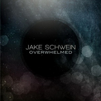 Jake Schwein - Overwhelmed