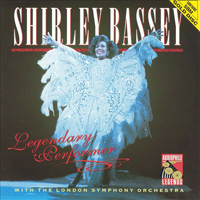 Shirley Bassey - Shirley Bassey Legendary Performer with The London Symphony Orchestra