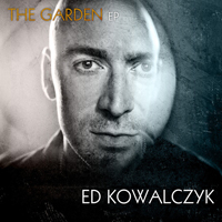 Ed Kowalczyk - The Garden (EP)