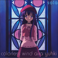 Yuuki Aira - Colorless Wind (Single)
