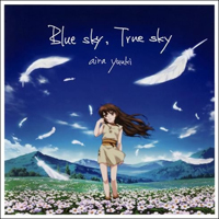 Yuuki Aira - Blue Sky, True Sky (Single)