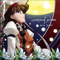 Yuuki Aira - Weeping Alone (Single)