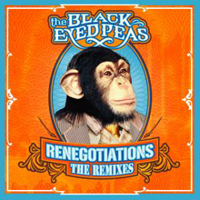 Black Eyed Peas - Renegotiations - The Remixes