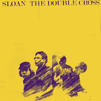 Sloan - The Double Cross (Bonus CD)