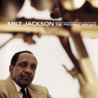 Milt Jackson Sextet - The Prophet Speaks