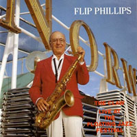 Flip Phillips - The Claw - Live At The 1986 Floating Jazz Festival