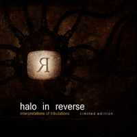 Halo In Reverse - Interpretations Of Tribulations