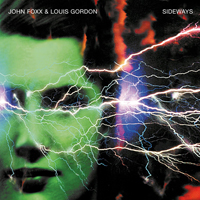 John Foxx & Louis Gordon - Sideways (Reissue) (CD 2)