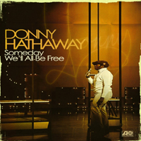 Donny Hathaway - Somebody We'll All Be Free (CD 1)