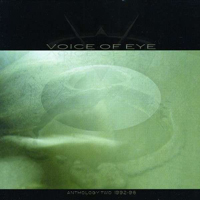 Voice Of Eye - Anthology Two 1992-96 (CD 1)
