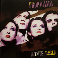 Propaganda (DEU) - Outside World (German Limited Edition)