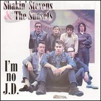 Shakin' Stevens - I'm No J.D