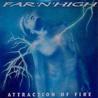 Far'N'High - Attraction Of Fire