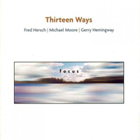 Fred Hersch - Thirteen Ways: Focus