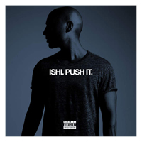 Ishi - Push It (Feat.)
