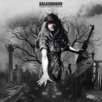 Kalashnikov (ITA) - Living In A Psycho-Chaos Era