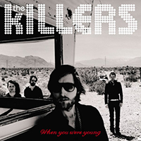 Killers (USA) - When You Were Young (Remixes Single)