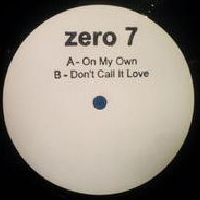 Zero 7 - On My Own (Single)