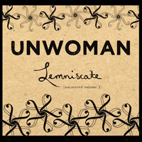 Unwoman - Lemniscate: Uncovered Volume 2