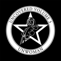 Unwoman - Uncovered Volume 3