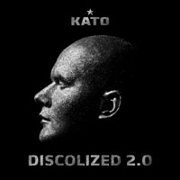 Kato (DNK) - Discolized 2.0 (CD 1)