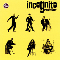 Incognito (GBR) - Positivity