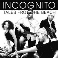 Incognito (GBR) - Tales From The Beach