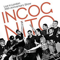 Incognito (GBR) - Live in London: 35th Anniversary Show (CD 1)