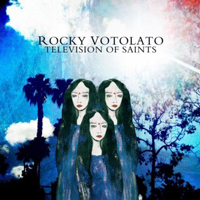 Rocky Votolato - Television Of Saints (Limited Edition: CD 2)