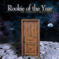 Rookie Of The Year - Canova Presents: The Goodnight Moon, part II