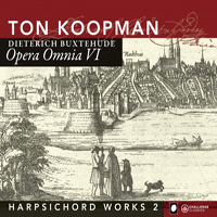 Ton Koopman - Buxtehude: Opera Omnia VI, Harpsichord Works II (CD 1)