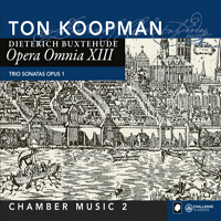 Ton Koopman - Opera Omnia XIII, Chamber Music 2