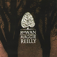 Maggie Reilly - Rowan (Reissue 2007, Limited Edition)