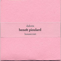 Benoit Pioulard - Dakota/Housecoat