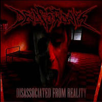 Dead for Days - Disassociated From Reality