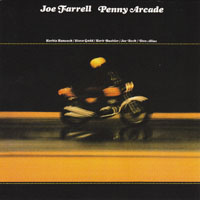 Joe Farrell - Penny Arcade