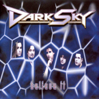 Dark Sky (DEU) - Belive It