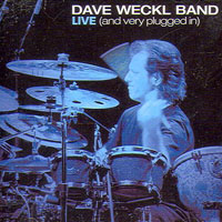 Dave Weckl Band - Live And Very Plugged In (CD 1)