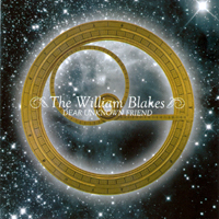 William Blakes - Dear Unknown Friend