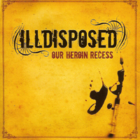 Illdisposed - Our Heroin Recess (Promo to Burn Me Wicked)