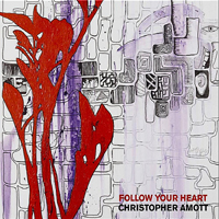 Christopher Amott - Follow Your Heart